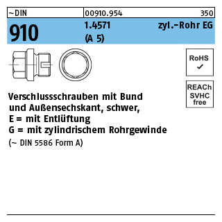 ~DIN 910 1.4571 zyl.-Rohr EG (A 5) verschlussschrauben mit Bund, Außen-6kt. schwer, mit Entlüftung, m. zyl. Rohrgew. - Abmessung: EG 1 A, Inhalt: 1 Stück