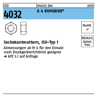 ISO 4032 A 4 BUMAX88 Sechskantmuttern, ISO-Typ 1 - Abmessung: M 6, Inhalt: 100 Stück