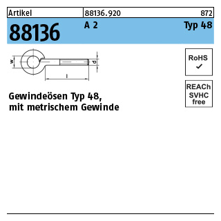 Artikel 88136 A 2 Typ 48 Gewindeösen Typ 48, mit metrischem Gewinde - Abmessung: M 5 x 30 D 8, Inhalt: 50 Stück