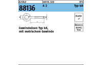 Artikel 88136 A 2 Typ 48 Gewindeösen Typ 48, mit metrischem Gewinde - Abmessung: M 5 x 30 D 8, Inhalt: 50 Stück