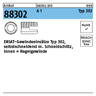 Artikel 88302 A 1 Typ 302 ENSAT-Gewindeeinsätze Typ 302 selbstschn., Schneidschlitz, Regelgew. - Abmessung: M 12 x 22, Inhalt: 25 Stück