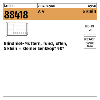 Artikel 88418 A 4 S klein Blindniet-Muttern, rund, offen, kleiner Senkkopf 90° - Abmessung: M 4 / 0,25 - 3,0, Inhalt: 500 Stück