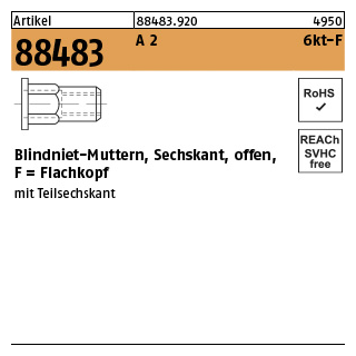 Artikel 88483 A 2 6kt-F Blindniet-Muttern, Sechskant, offen, Flachkopf - Abmessung: M 8 / 0,5 - 3,0, Inhalt: 250 Stück