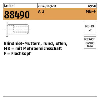 Artikel 88490 A 2 MB-F Blindniet-Muttern, rund, offen, mit Mehrbereichsschaft, Flachkopf - Abmessung: M 5 / 0,5 - 5,0, Inhalt: 500 Stück